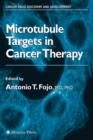 The Role of Microtubules in Cell Biology, Neurobiology, and Oncology - Book