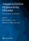 Attention Deficit Hyperactivity Disorder : From Genes to Patients - Book