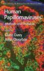 Human Papillomaviruses : Methods and Protocols - Book