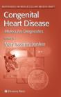 Congenital Heart Disease : Molecular Diagnostics - Book