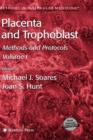 Placenta and Trophoblast : Methods and Protocols, Volume I - Book