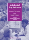 Antimicrobial Drug Resistance : Mechanisms of Drug Resistance, Vol. 1 Clinical and Epidemiological Aspects, Vol. 2 - Book