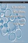 Circadian Rhythms : Methods and Protocols - Book