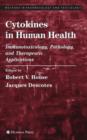 Cytokines in Human Health : Immunotoxicology, Pathology, and Therapeutic Applications - Book