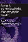Transgenic and Knockout Models of Neuropsychiatric Disorders - Book