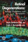 Retinal Degenerations : Biology, Diagnostics, and Therapeutics - Book