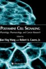 Polyamine Cell Signaling : Physiology, Pharmacology, and Cancer Research - Book