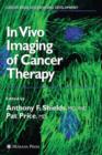 In Vivo Imaging of Cancer Therapy - Book