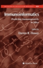 Immunoinformatics : Predicting Immunogenicity in Silico - Book