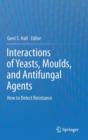 Interactions of Yeasts, Moulds, and Antifungal Agents : How to Detect Resistance - Book