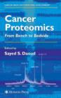 Cancer Proteomics : From Bench to Bedside - Book