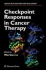 Checkpoint Responses in Cancer Therapy - Book