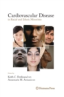 Cardiovascular Disease in Racial and Ethnic Minorities - Book