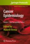 Cancer Epidemiology : Volume 1, Host Susceptibility Factors - Book