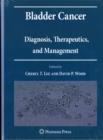 Bladder Cancer : Diagnosis, Therapeutics, and Management - Book