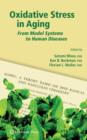 Oxidative Stress in Aging : From Model Systems to Human Diseases - Book