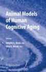 Animal Models of Human Cognitive Aging - Book