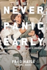 Never Panic Early : An Apollo 13 Astronaut's Journey - Book