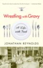 Wrestling with Gravy - eBook