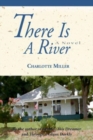 There Is a River : A Novel - Book