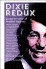 Dixie Redux : Essays in Honor of Sheldon Hackney - Book