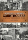 Historic Alabama Courthouses : A Century of Their Images and Stories - Book