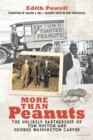 More Than Peanuts : The Unlikely Partnership of Tom Huston and George Washington Carver - Book
