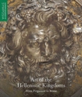 Art of the Hellenistic Kingdoms : From Pergamon to Rome - Book