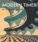 Modern Times - British Prints, 1913-1939 - Book