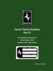 Ferrari Serial Numbers Part II : Even Numbered Sequence to Serial Number 1050 - Book