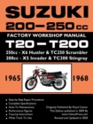 Suzuki T20 & T200 1965-1969 Factory Workshop Manual - Book