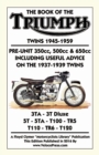 Book of the Triumph Twins 1945-1959 Pre-Unit 350cc. 500cc & 650cc Including Useful Advice on the 1937-1939 Twins - Book
