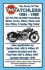BOOK OF THE MATCHLESS 1931-1939 ALL PRE-WAR MODELS 250cc TO 990cc - Book