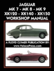 Jaguar Mk 7 - Mk 8 - Mk 9 - Xk120 - Xk140 - Xk150 Workshop Manual 1948-1961 - Book
