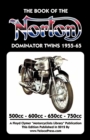 BOOK OF THE NORTON DOMINATOR TWINS 1955-1965 500cc, 600cc, 650cc & ATLAS 750cc - Book