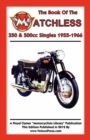 BOOK OF THE MATCHLESS 350 & 500cc SINGLES 1955-1966 - Book
