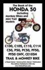 Book of the Honda 50 Including Monkey Bikes and Mini Trail Models - Book