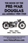 Book of the Pre-War Douglas All Models 1929-1939 - Book