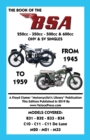BOOK OF THE BSA (GROUPS B, C & M) 250cc - 350cc - 500cc & 600cc OHV & SV SINGLES FROM 1945 TO 1959 - Book