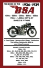 BOOK OF THE 1936-1939 BSA 150cc - 250cc - 350cc - 500cc - 600cc - 750cc & 1,000cc OHV & SV SINGLES & V-TWINS - Book