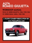 ALFA ROMEO 750 & 101 SERIES GIULIETTA 1300cc (1955-1964) & 101 SERIES GIULIA 1600cc (1962-1965) WORKSHOP MANUAL - Book