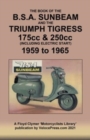 BOOK OF THE BSA SUNBEAM & TRIUMPH TIGRESS 175cc & 250cc SCOOTERS 1959 TO 1965 - Book