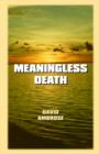 Meaningless Death - Book