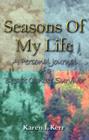 Seasons of My Life : A Personal Journal of a Breast Cancer Survivor - Book