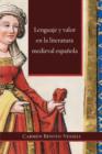 Lenguaje y Valor En La Literatura Medieval Espanola (Paperback) - Book