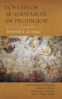 "Los Cielos Se Agotaron de Prodigios" : Essays in Honor of Frederick A. de Armas - Book