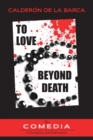 To Love Beyond Death - Book