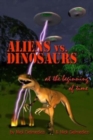 Aliens vs. Dinosaurs at the Beginning of Time - Book