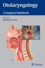 Otolaryngology : A Surgical Notebook - Book