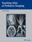 Teaching Atlas of Pediatric Imaging - Book